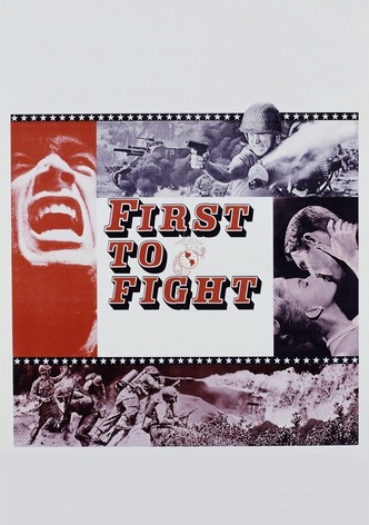 First to Fight