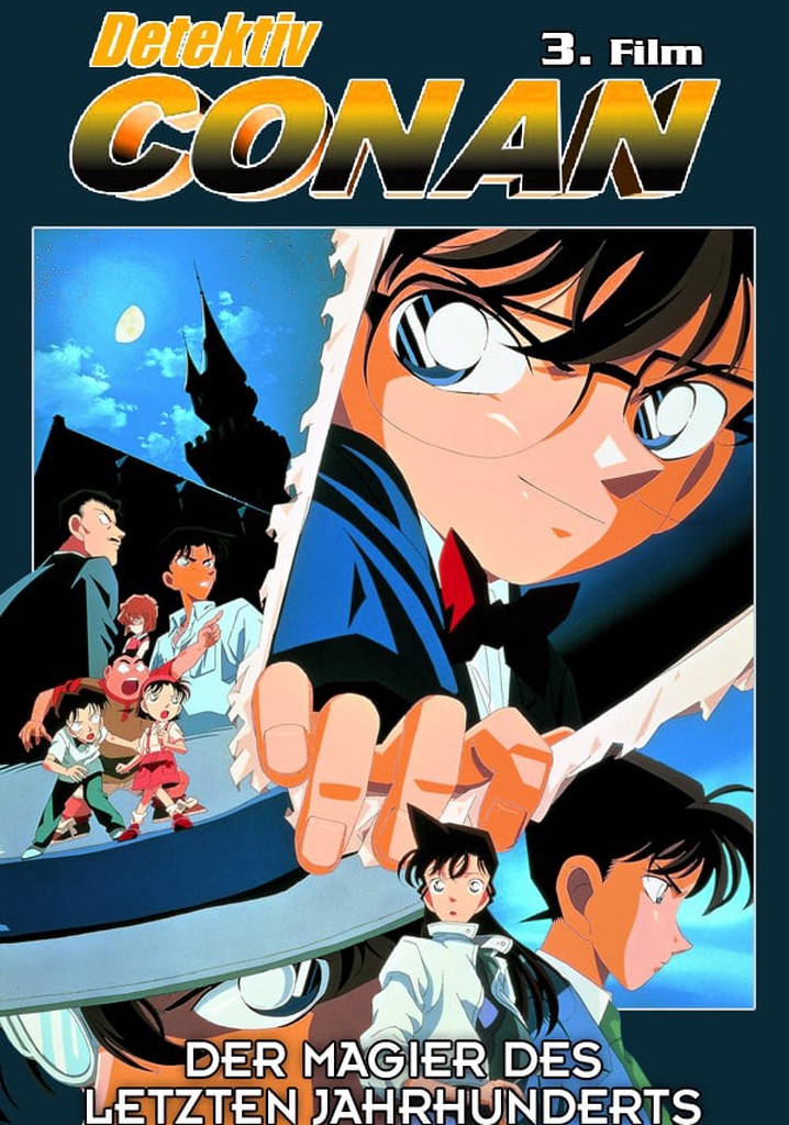 Detektiv Conan Der Magier Des Letzten Jahrhunderts Stream German Detektiv Conan - Der Magier des letzten Jahrhunderts