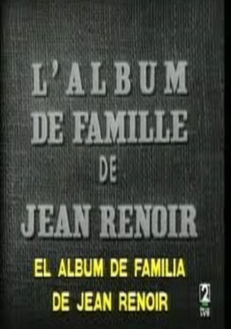 L'album de famille de Jean Renoir