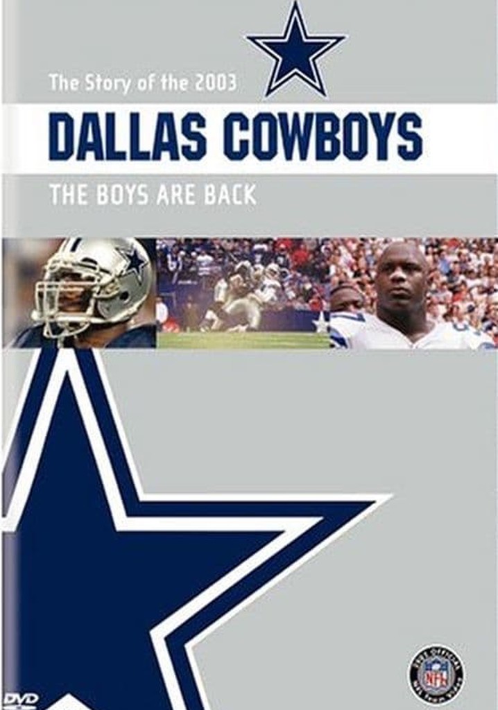 The Story of the 2003 Dallas Cowboys: The Boys Are Back