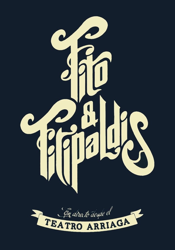 Fito & Fitipaldis - En directo desde el Teatro Arriaga