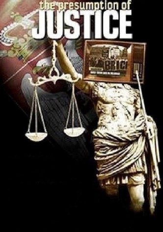 The Presumption of Justice