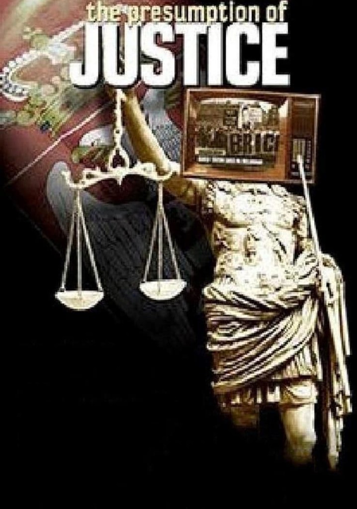 The Presumption of Justice