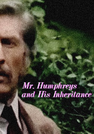 Mr. Humphreys and His Inheritance