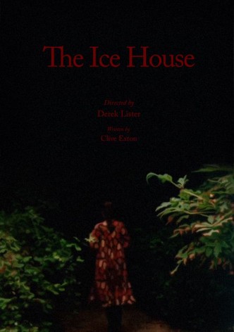 The Ice House