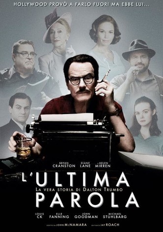 L'ultima parola - La vera storia di Dalton Trumbo