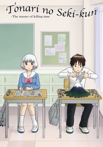 Tonari no Seki-kun: The Master of Killing Time