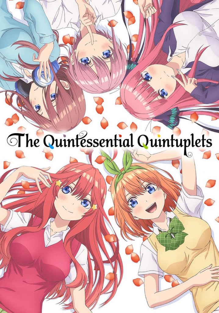 The Quintessential Quintuplets - streaming online