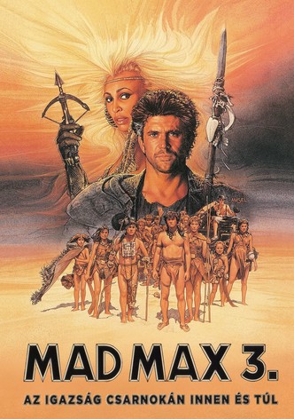 Mad Max 3: Az igazság csarnokán innen és túl