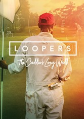 Loopers: The Caddie's Long Walk