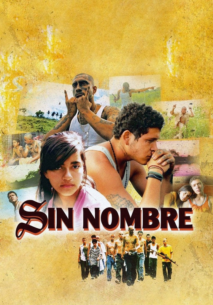 Sin Nombre movie where to watch streaming online