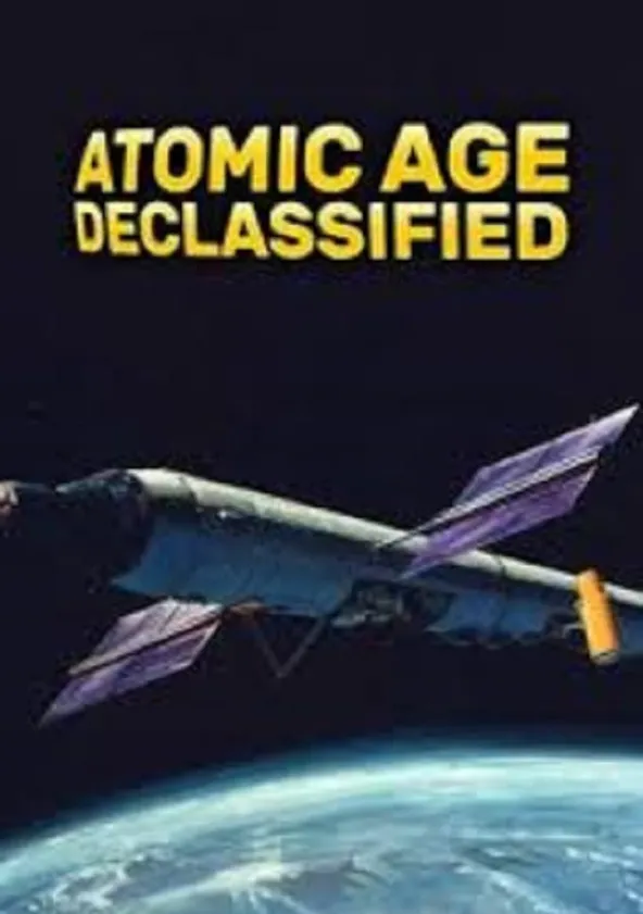 Atomic Age Declassified - Ver La Serie Online