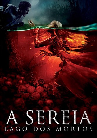 A Sereia: Lago dos Mortos