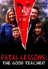 Fatal Lessons: The Good Teacher