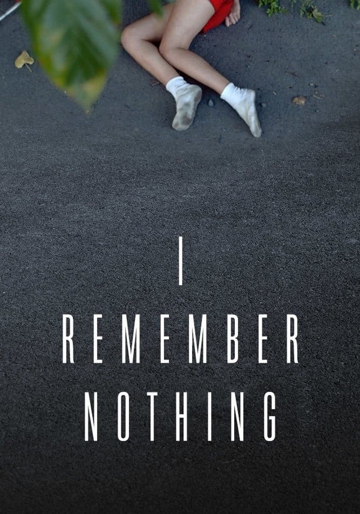 I Remember Nothing