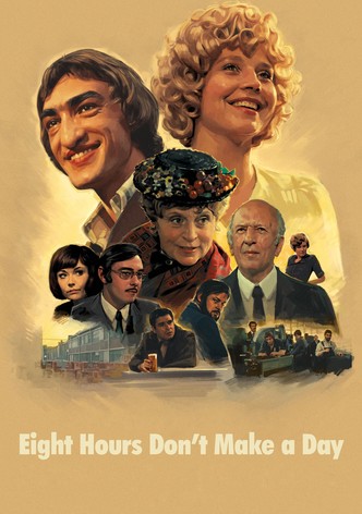 Eight Hours Don't Make a Day