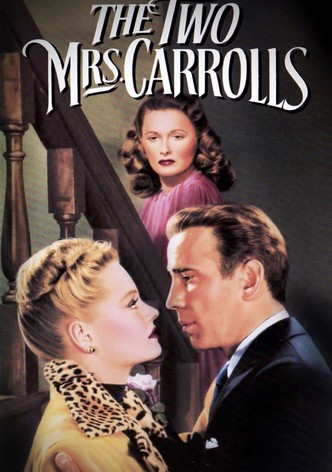 The Two Mrs. Carrolls