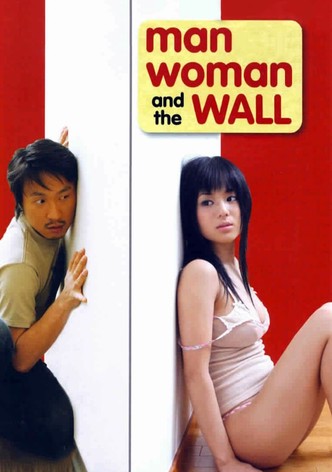 Man, Woman & the Wall