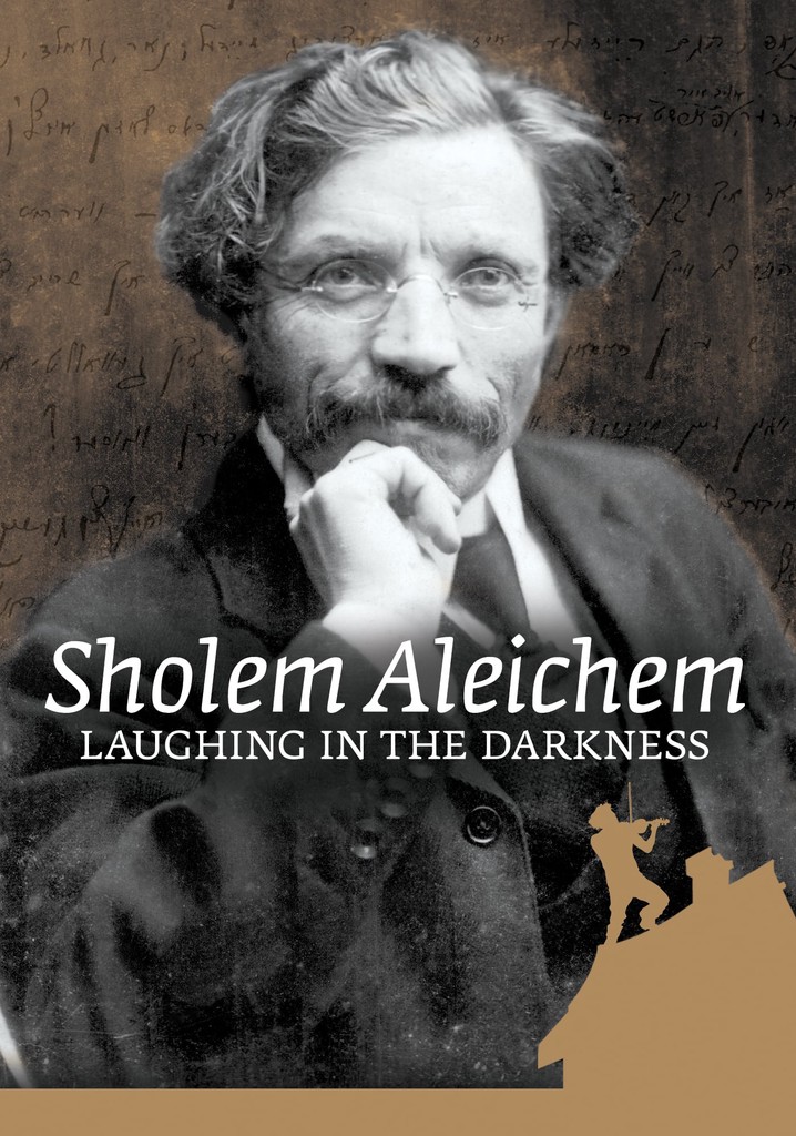 Sholem Aleichem: Laughing In The Darkness