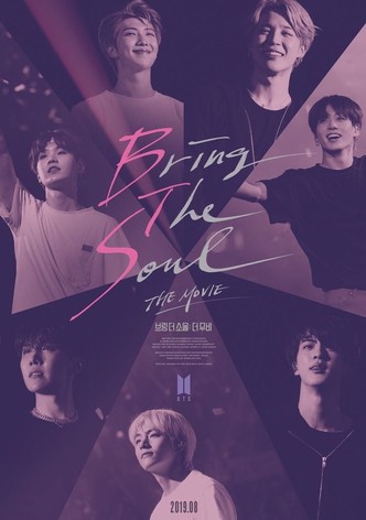 Bring the Soul: The Movie