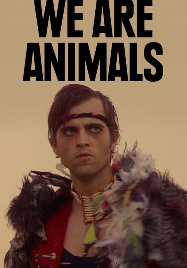 We Are Animals