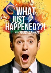 What Just Happened??! with Fred Savage - What Just Happened??! With Fred Savage Season 1