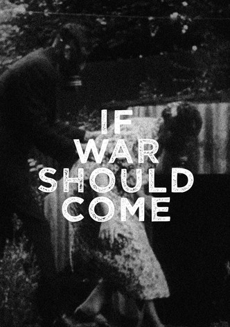 If War Should Come