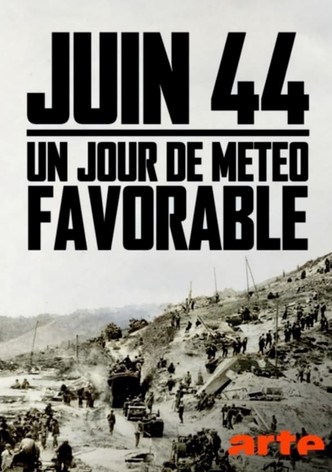 Juin 44 : un jour de météo favorable