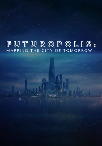 Futuropolis: Mapping the City of Tomorrow
