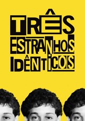Três Estranhos Idênticos