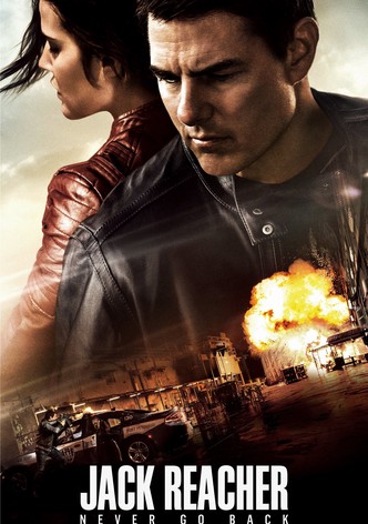 Jack Reacher Never Go Back streaming online