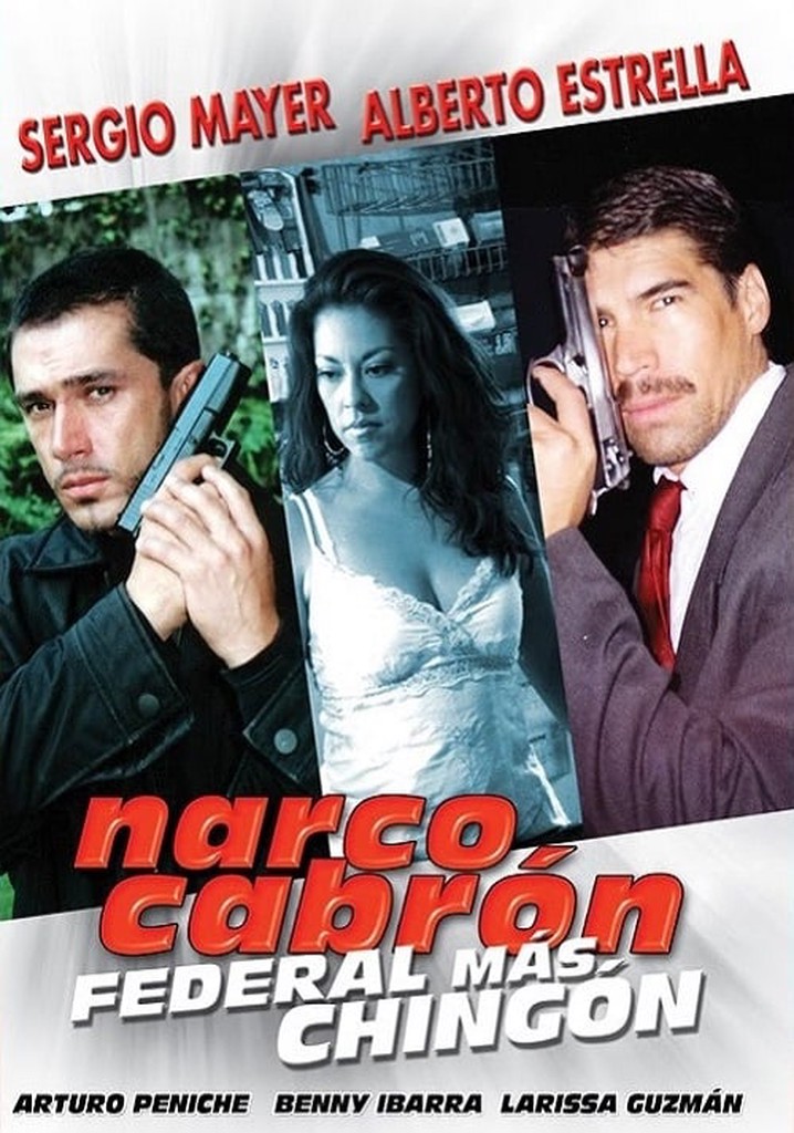 Narco Cabrón Federal Más Chingon