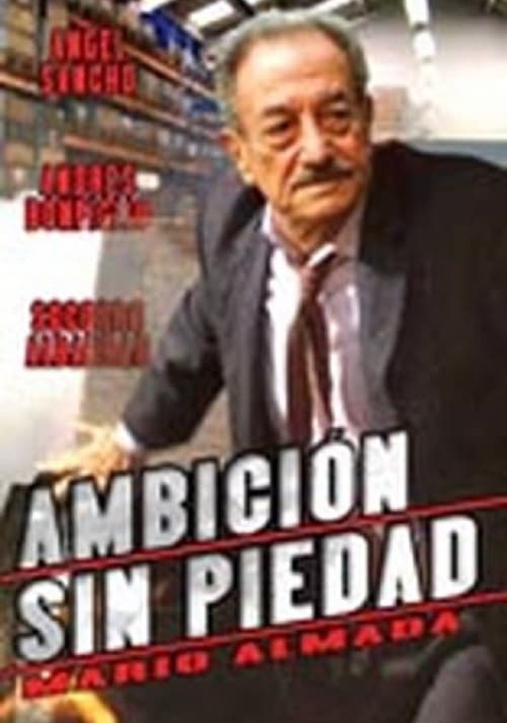 Ambición sin piedad