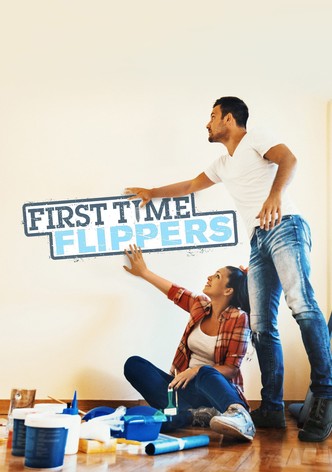 First Time Flippers