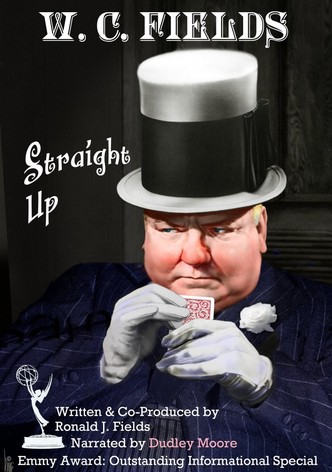 W.C. Fields: Straight Up