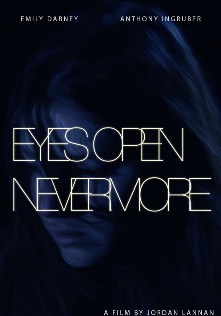 Eyes Open Nevermore