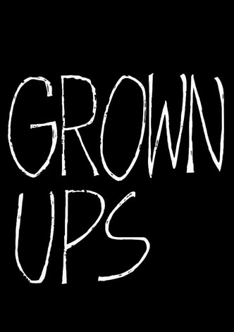 Grown Ups