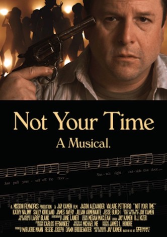 Not Your Time