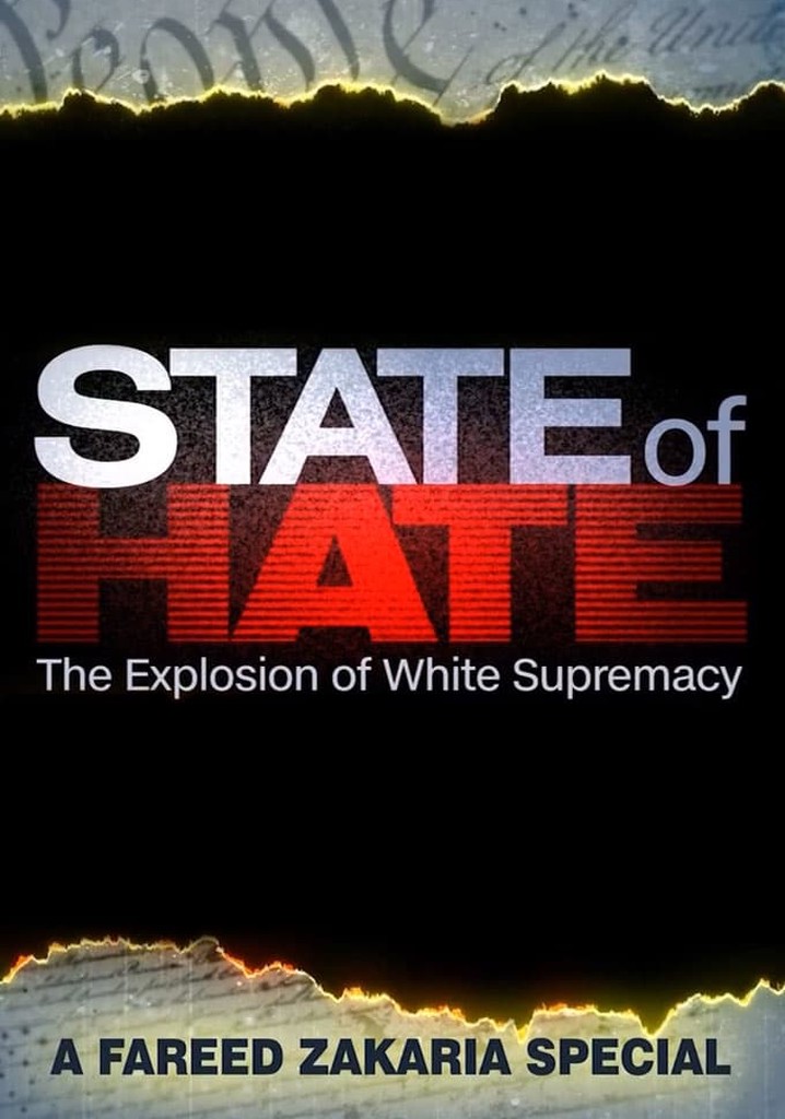 State of Hate: The Explosion of White Supremacy