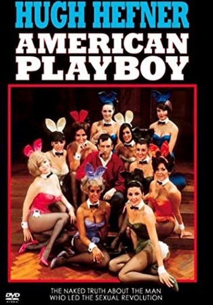 Hugh Hefner: American Playboy Revisited