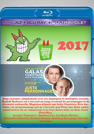 Juste Pour Rire 2017 - Gala Juste Personnages