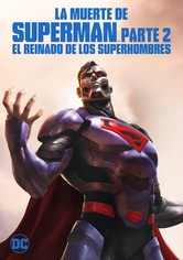 La muerte de Superman - Parte 2: el reinado de los superhombres