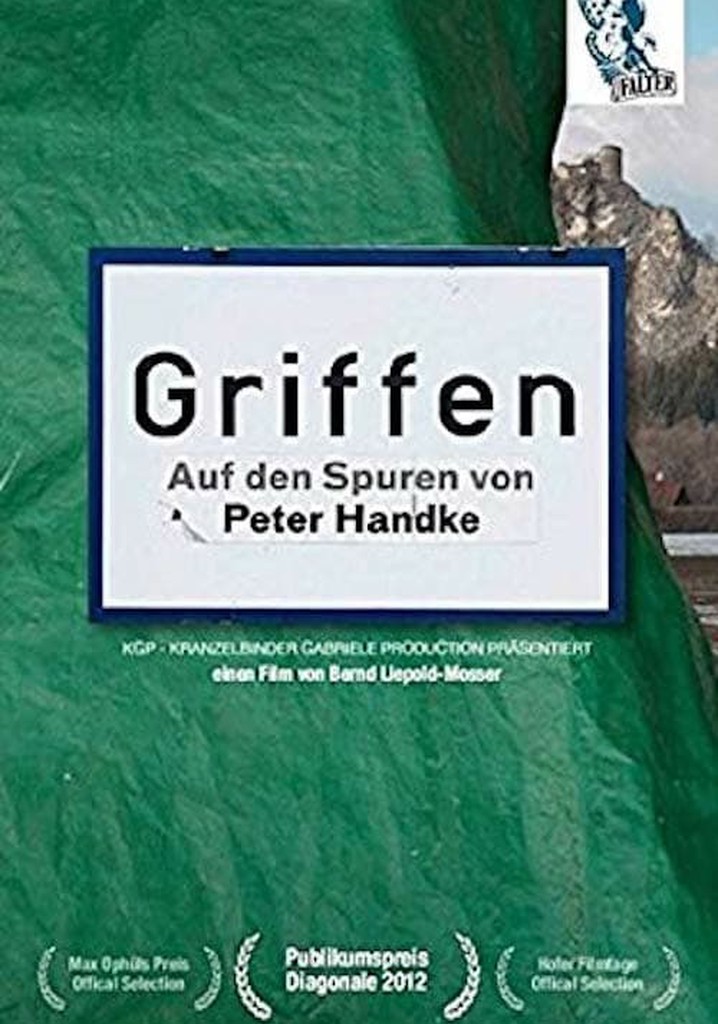 Griffen – On the Tracks of Peter Handke