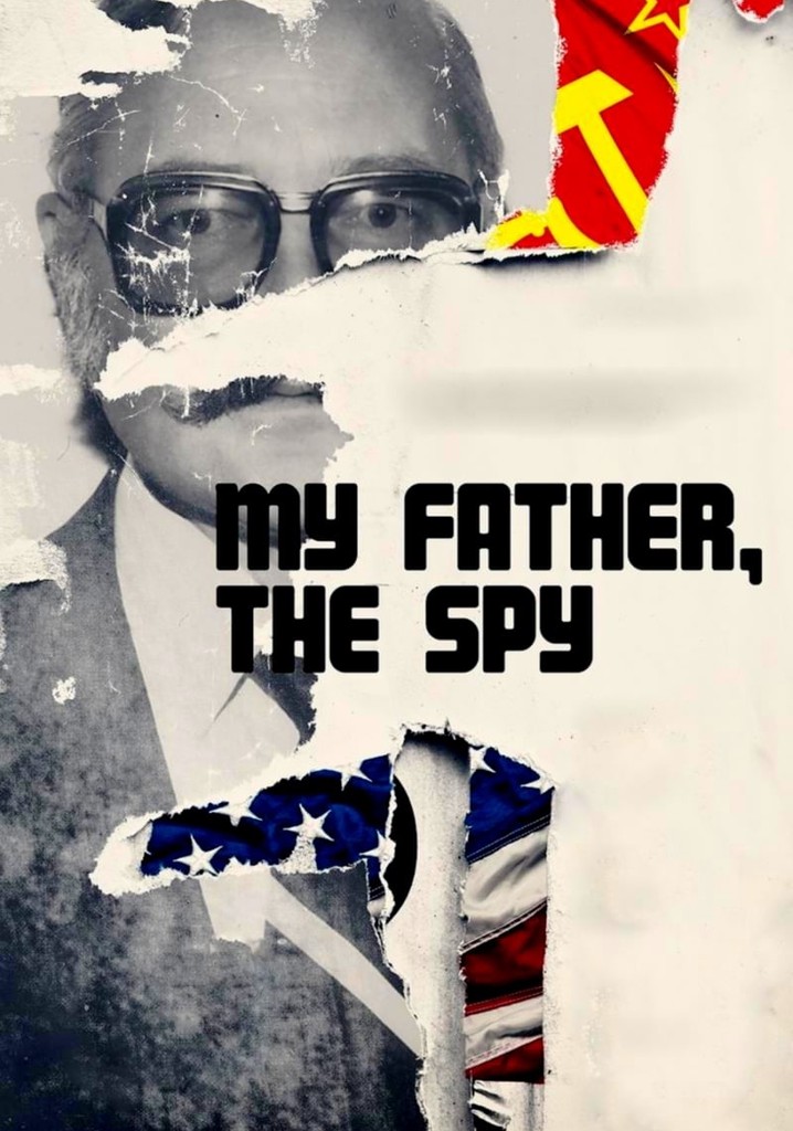 My Father, the Spy