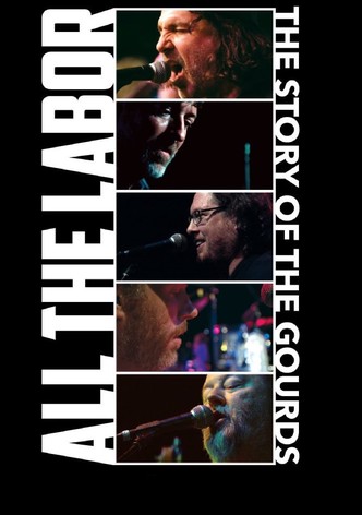 All The Labor: The Story of The Gourds