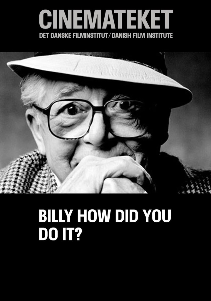 Billy, How Did You Do It?