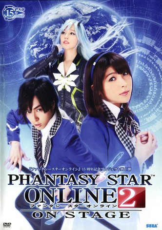 Phantasy Star Online 2 -ON STAGE-