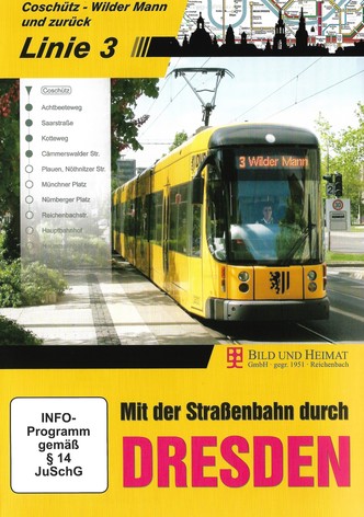 Mit der Straßenbahn durch Dresden - Linie 3