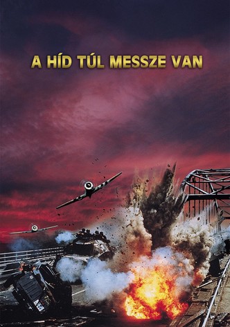 A híd túl messze van