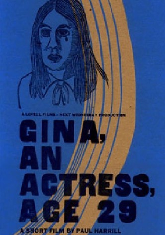 Gina, An Actress, Age 29